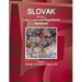 Slovak Republic Labor Laws and Regulations Handbook Volume 1 Strategic Information and Basic Laws