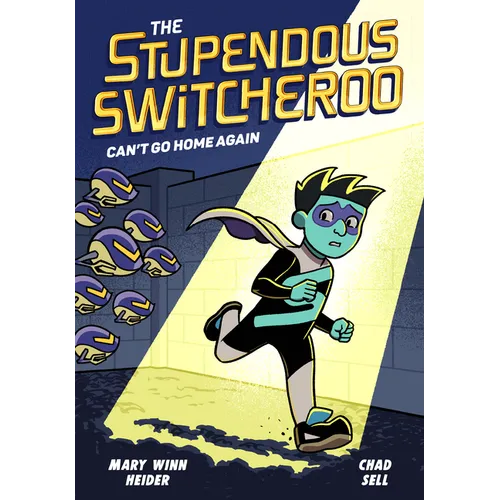 The Stupendous Switcheroo #3: Can't Go Home Again