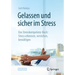 Gelassen Und Sicher Im Stress: Das Stresskompetenz-Buch: Stress Erkennen, Verstehen, Bewältigen