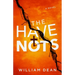 The Have-Nots