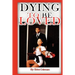 Dying To Be Loved