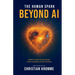The Human Spark - Beyond AI: What It Means to Be Human When Machines Do the Thinking