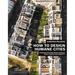 How to Design Humane Cities: Public Spaces and Urbanity