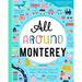 All Around Monterey: Doodle, Color, and Learn All about Monterey, California!