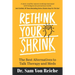 Rethink Your Shrink: The Best Alternatives to Talk Therapy and Meds