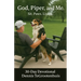 God, Piper, and Me.: Sit. Paws. Listen. 30-Day Devotional