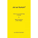 Are We Human? Notes on an Archaeology of Design