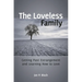 The Loveless Family: Getting Past Estrangement and Learning How to Love