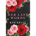 Her Last Words