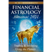 Financial Astrology Almanac 2021: Trading & Investing Using the Planets