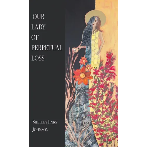 Our Lady of Perpetual Loss