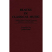 Blacks in Classical Music: A Bibliographical Guide to Composers, Performers, and Ensembles