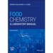 Food Chemistry: A Laboratory Manual