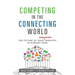 Competing in the Connecting World: The Future of Your Industry Is Already Here