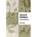 Sacred Habitat: Nature and Catholicism in the Early Modern Spanish Atlantic