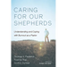 Caring for Our Shepherds: Understanding and Coping with Burnout as a Pastor