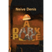 A Dark Place