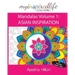My Inspired Life Coloring: Mandalas Volume 1: ASIAN INSPIRATION: Gorgeous Mandalas Inspired by South East Asia