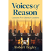 Voices Of Reason: Lessons For Liberty's Leaders