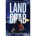 Land Grab: A Sheriff Elliot Mystery