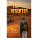 The Deserter- a Tale of the Foreign Legion