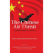 The Chinese Air Threat: Understanding the Reality