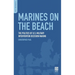 Marines on the Beach: The Politics of U.S. Military Intervention Decision Making