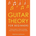 Guitar Theory: For Beginners - Bundle - The Only 2 Books You Need to Learn Guitar Music Theory, Guitar Method and Guitar Technique Today