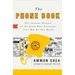 The Phone Book: The Curious History of the Book That Everyone Uses But No One Reads