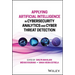 Applying Artificial Intelligence in Cybersecurity Analytics and Cyber Threat Detection