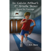 In Calvin Arthur's 5th Grade Shoes: Quest for Courage