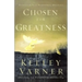 Chosen for Greatness: Discover Your Personal Destiny