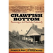 Crawfish Bottom: Recovering a Lost Kentucky Community
