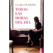 Todas Las Horas del Día / All Hours of the Day