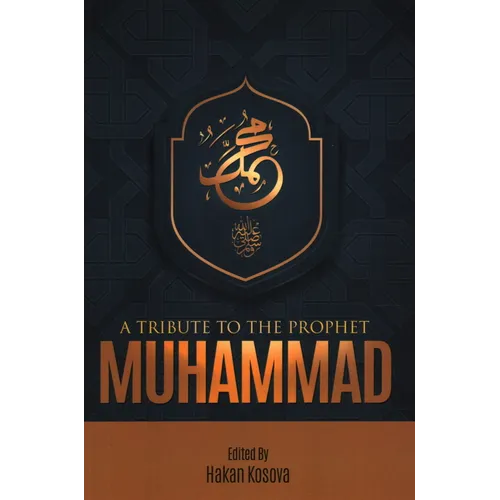 A Tribute to the Prophet Muhammad