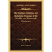 Old English Homilies and Homiletic Treatises of the Twelfth and Thirteenth Centuries