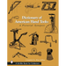 Dictionary of American Hand Tools: A Pictorial Synopsis
