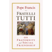 Fratelli Tutti: On Fraternity and Social Friendship