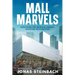 Mall Marvels: Exploring the World's Largest Shopping Destinations
