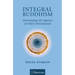 Integral Buddhism: Developing All Aspects of One's Personhood
