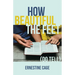 How Beautiful the Feet: (Do Tell)