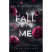 Fall Into Me