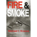 Fire & Smoke: Government, Lawsuits, and the Rule of Law