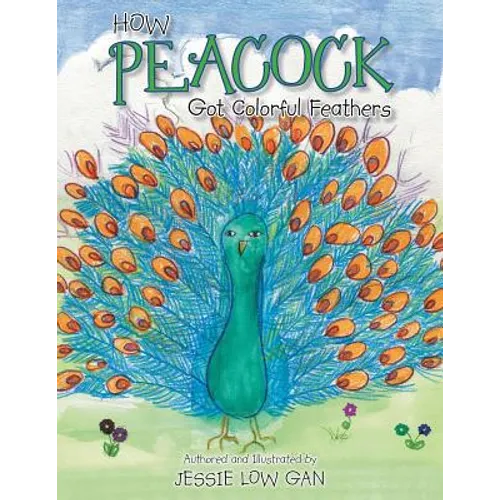 How Peacock Got Colorful Feathers