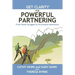 Get Clarity for Powerful Partnering: From Power Struggles to Co-Creative Adventures in All Your Relationships