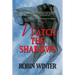 Watch the Shadows