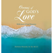 Oceans of God's Love: Reflections of God Moments