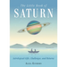 The Little Book of Saturn: Astrological Gifts, Challenges, and Returns