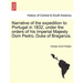 Narrative of the Expedition to Portugal in 1832, Under the Orders of His Imperial Majesty Dom Pedro, Duke of Braganza.
