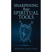 Sharpening Your Spiritual Tools